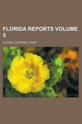 Cover of Florida Reports Volume 5