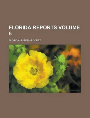 Book cover for Florida Reports Volume 5