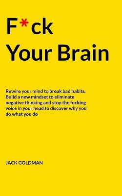 Book cover for F*ck Your Brain