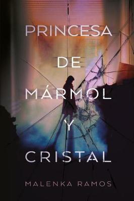 Book cover for Princesa de Marmol Y Cristal