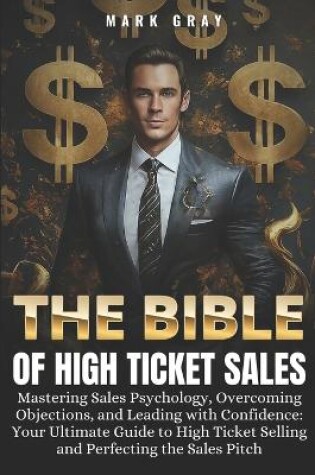 Cover of The Bible of High Ticket Sales