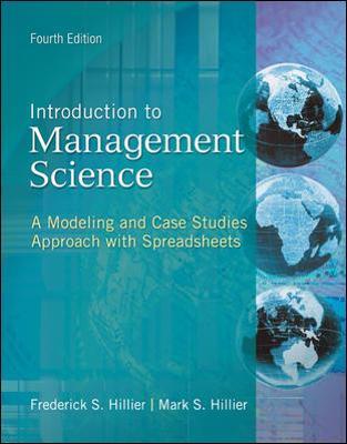 Book cover for Introduction to Management Science: A Modeling and Case Studies Approach with Spreadsheets