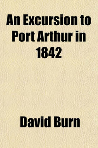Cover of An Excursion to Port Arthur in 1842