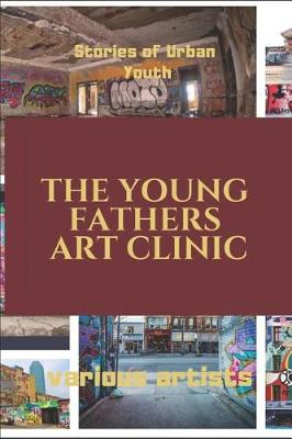 Book cover for The Young Fathers Art Clinic