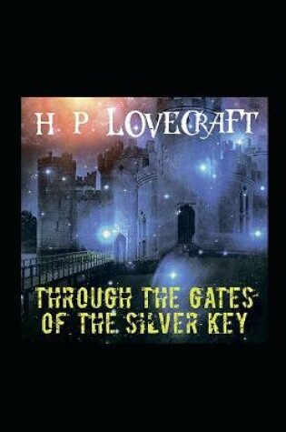 Cover of Through the Gates of the Silver Key illustrated