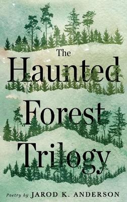 Book cover for The Haunted Forest Trilogy