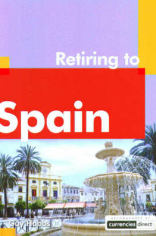 Cover of Retiring to Spain