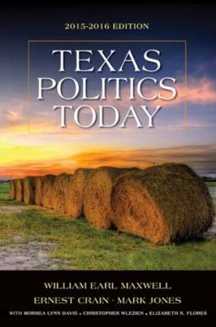 Cover of Texas Politics Today 2015-2016 Edition (Book Only)