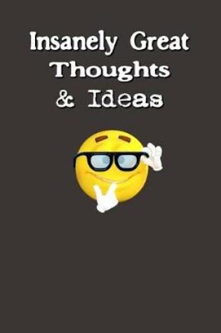 Cover of Insanely Great Thoughts & Ideas.
