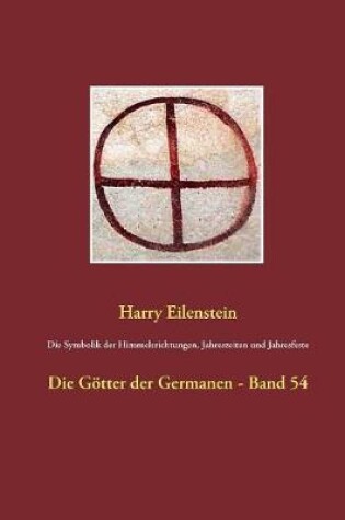 Cover of Die Symbolik der Himmelsrichtungen, Jahreszeiten und Jahresfeste