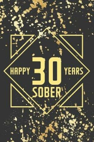 Cover of Happy 30 Years Sober