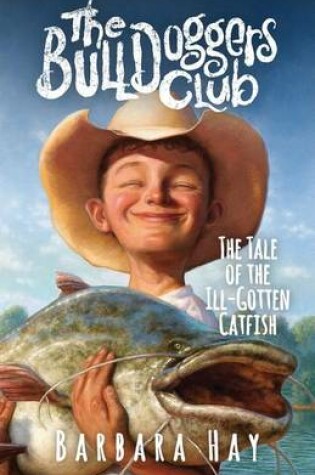 Cover of The Tale of the Ill-Gotten Catfish