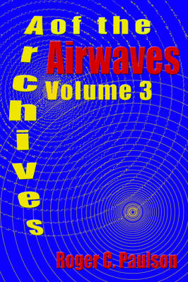 Book cover for Archives of the Airwaves Vol. 3
