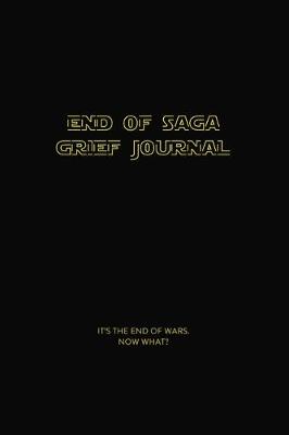 Book cover for End of Saga Grief Journal