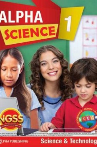 Cover of Alpha Science Grade 1 Student Book A: Science & Technology + 1 Year Digital Access