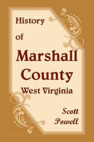 Cover of History of Marshall County, West Virginia