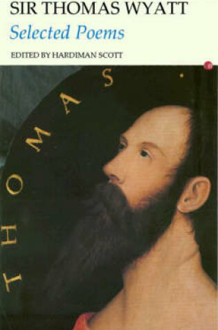 Cover of Selected Poems: Sir Thomas Wyatt
