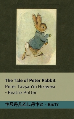 Book cover for The Tale of Peter Rabbit / Peter Tavşan'in Hikayesi