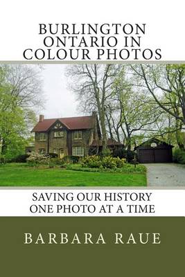 Book cover for Burlington Ontario in Colour Photos
