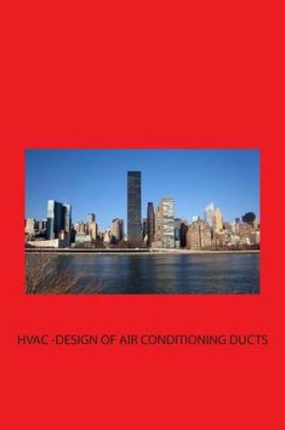 Cover of HVAC - Design of Air-conditioning Ducts