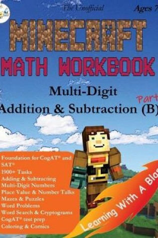 Cover of The Unofficial Minecraft Math Workbook Addition & Subtraction (B) Ages 7+