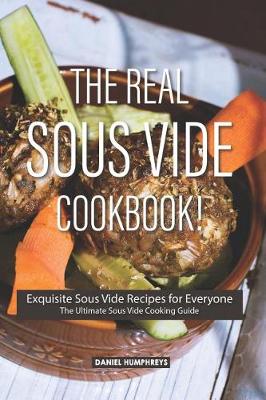 Book cover for The Real Sous Vide Cookbook!