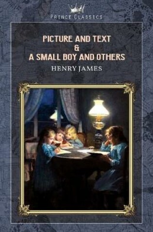 Cover of Picture and Text & A Small Boy and Others