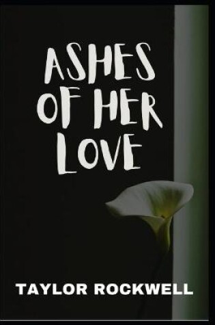 Cover of Ashes of Her Love