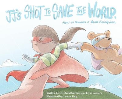 Book cover for JJ's Shot to Save the World