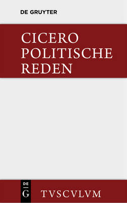 Book cover for Marcus Tullius Cicero: Die Politischen Reden. Band 1