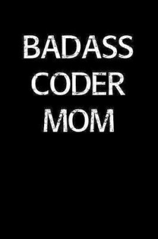 Cover of Badass Coder Mom