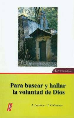 Cover of Para Buscar y Ha Lar La Voluntad de Dios