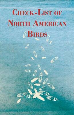 Book cover for Check-List Of North American Birds