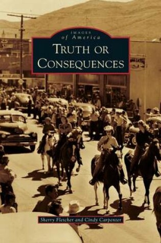 Cover of Truth or Consequences