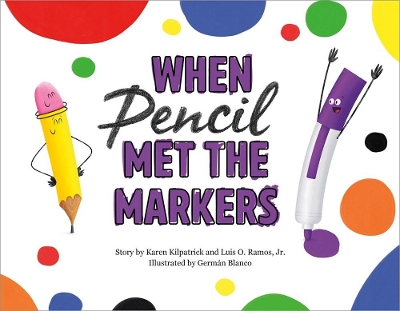 Book cover for When Pencil Met the Markers