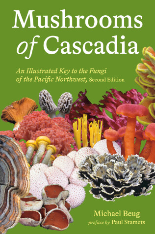 Book cover for Mushrooms of Cascadia, Second Edition