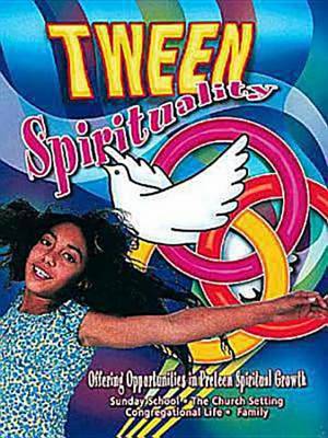 Book cover for Tween Spirituality