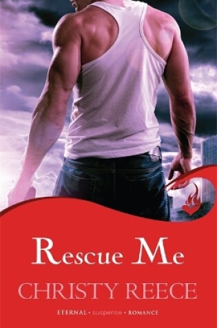 Cover of Rescue Me: Last Chance Rescue Book 1