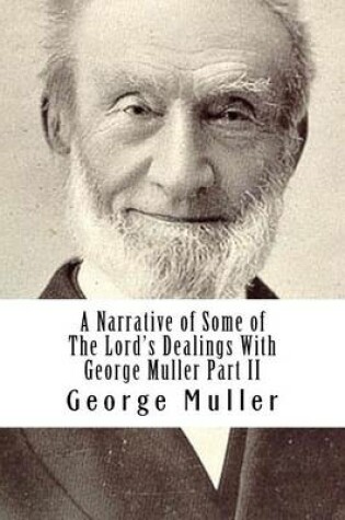 Cover of A Narrative of Some of the Lord's Dealings with George Muller Part II