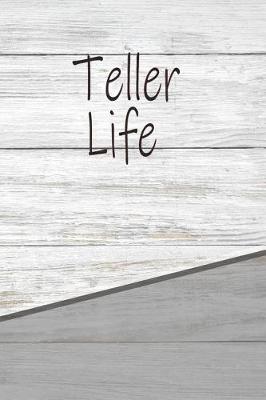 Book cover for Teller Life