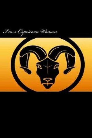 Cover of I'm a Capricorn Woman