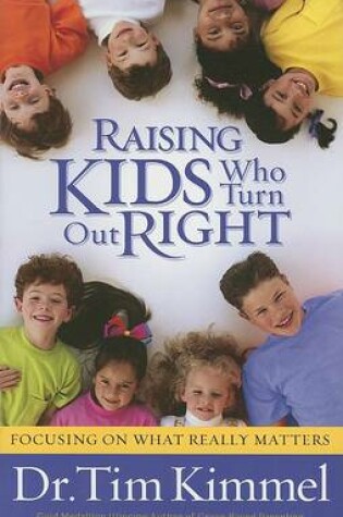 Cover of Raising Kids Who Turn Out Right