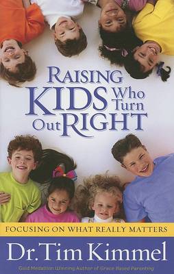 Book cover for Raising Kids Who Turn Out Right