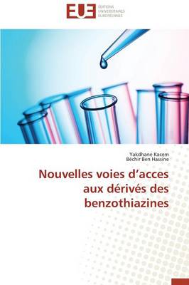 Cover of Nouvelles Voies D Acces Aux D riv s Des Benzothiazines