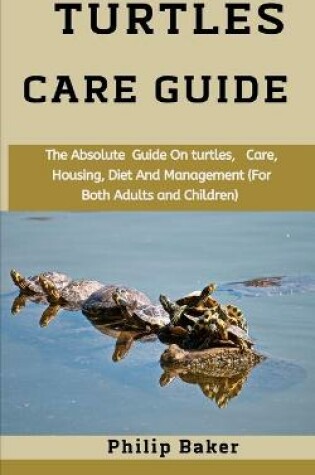 Cover of Turtles Care Guide