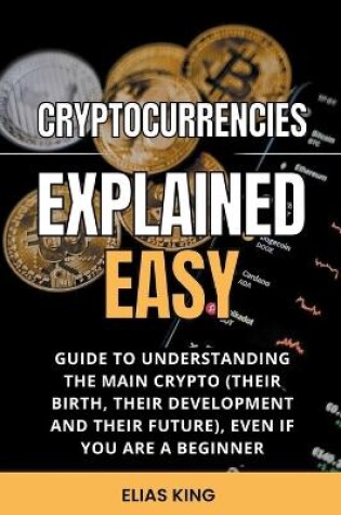 Cover of Cryptocurrencies Explained Easy