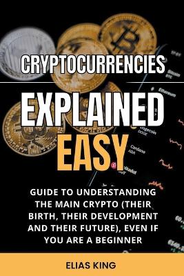 Book cover for Cryptocurrencies Explained Easy