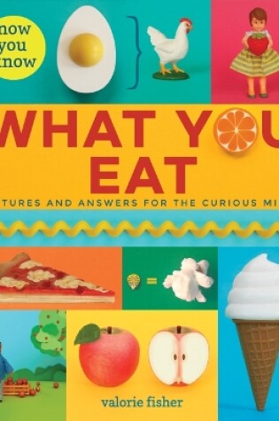 Cover of Now You Know What You Eat