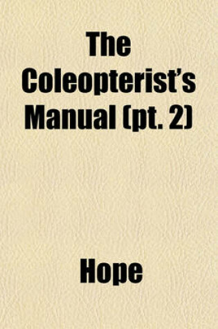 Cover of The Coleopterist's Manual (PT. 2)