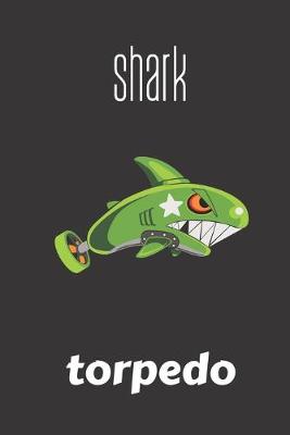 Book cover for Shark torpedo